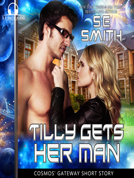 Title details for Tilly Gets Her Man by S.E. Smith - Available